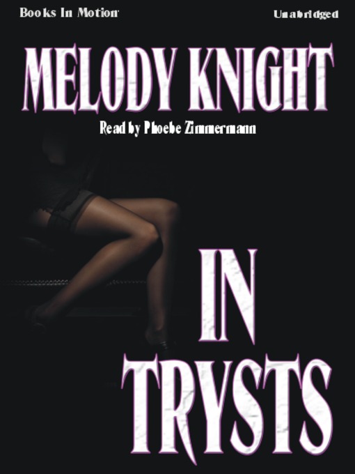 Title details for In Trysts by Melody Knight - Available